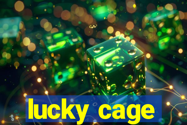 lucky cage