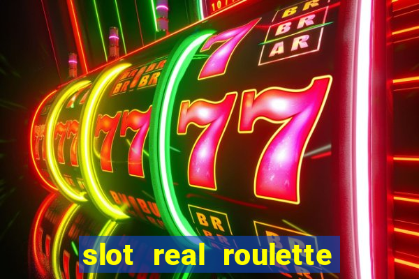 slot real roulette with george