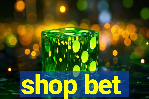 shop bet