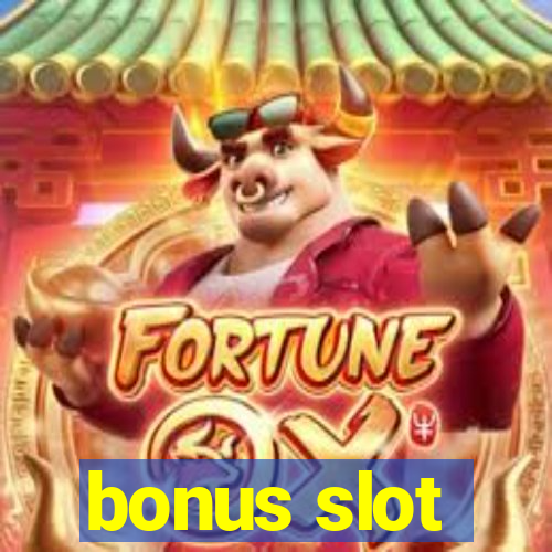 bonus slot