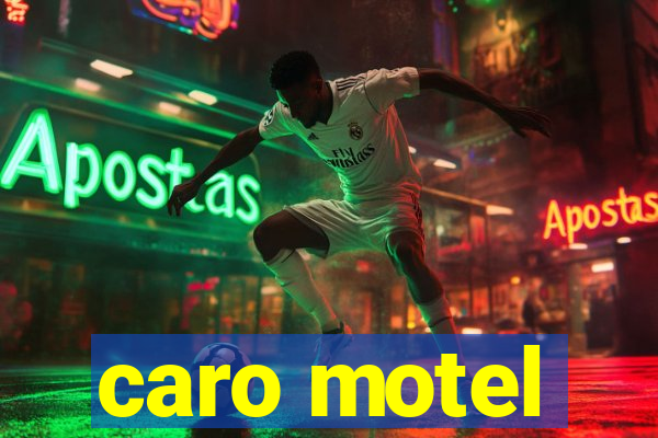 caro motel