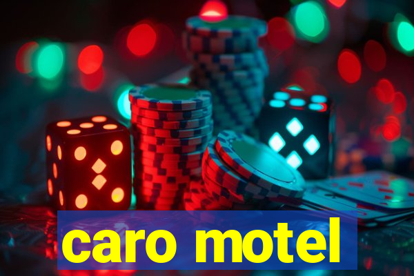 caro motel