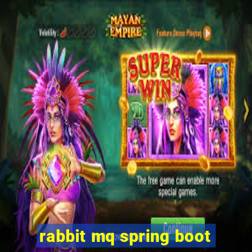 rabbit mq spring boot