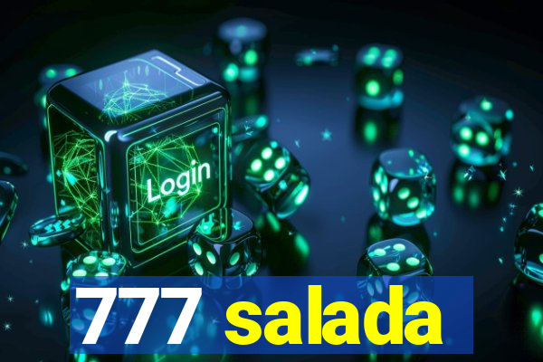 777 salada