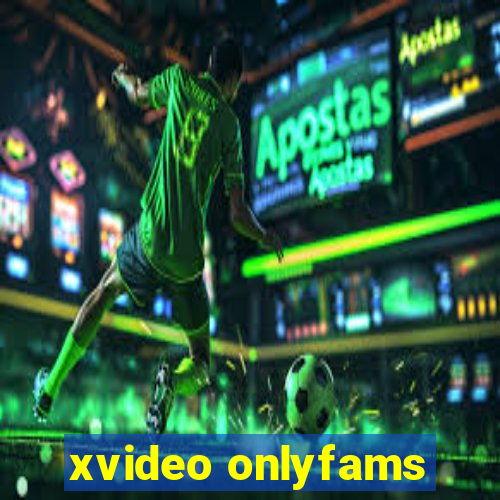 xvideo onlyfams