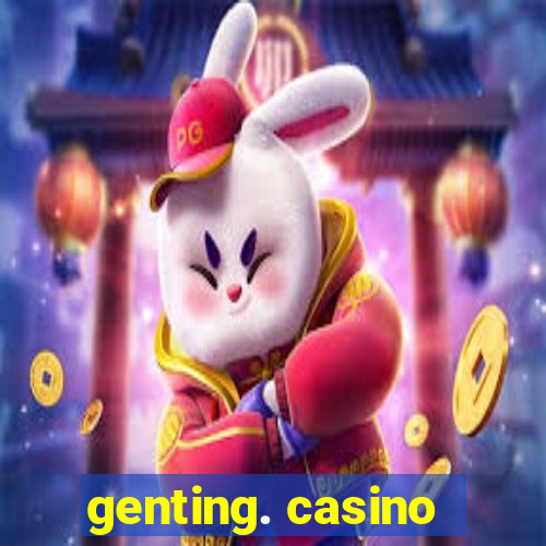 genting. casino