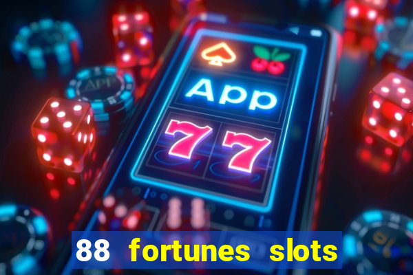 88 fortunes slots paga mesmo