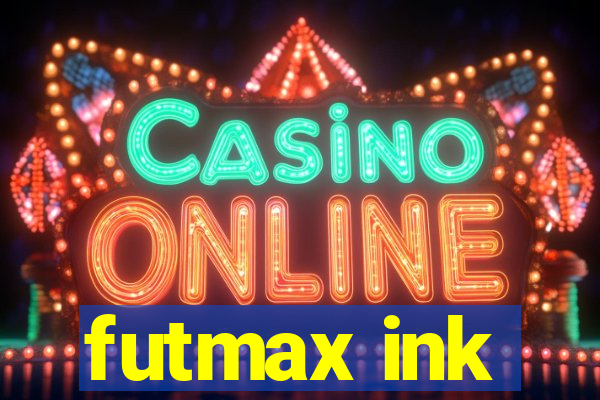 futmax ink