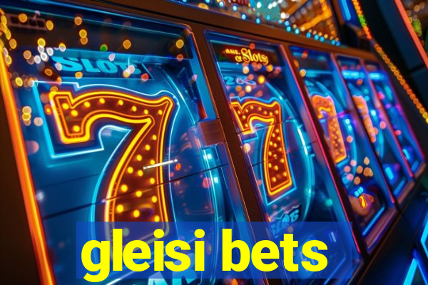 gleisi bets