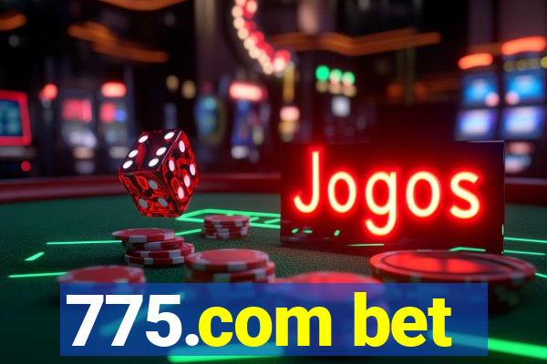 775.com bet