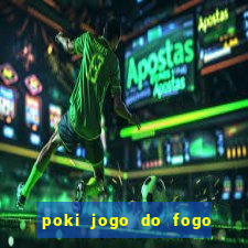 poki jogo do fogo e agua