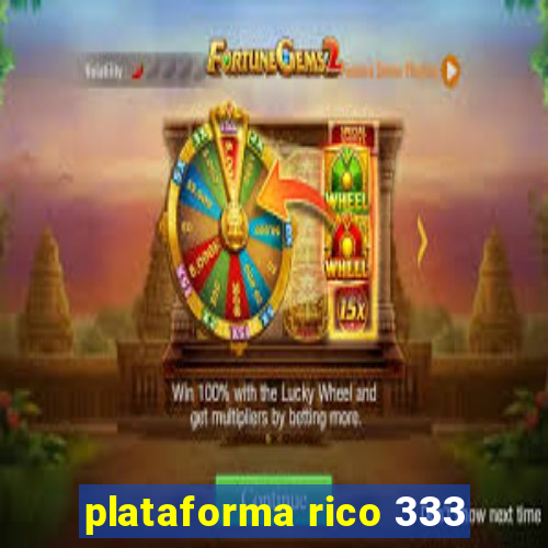 plataforma rico 333