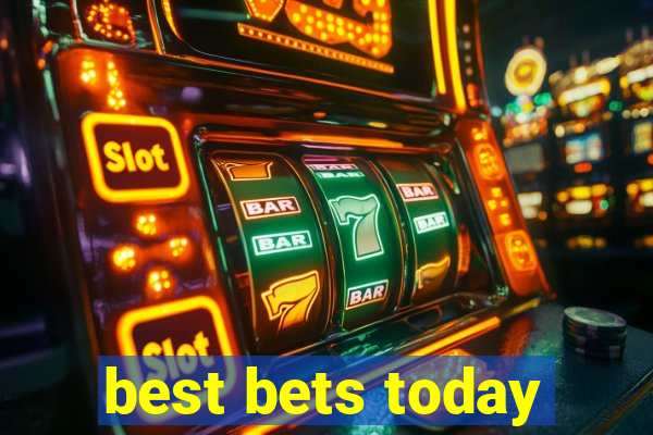 best bets today