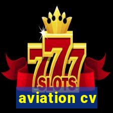 aviation cv