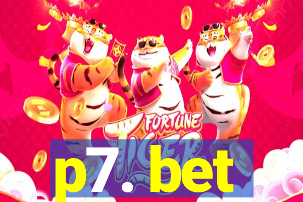 p7. bet