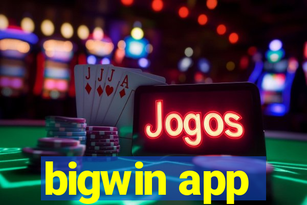 bigwin app