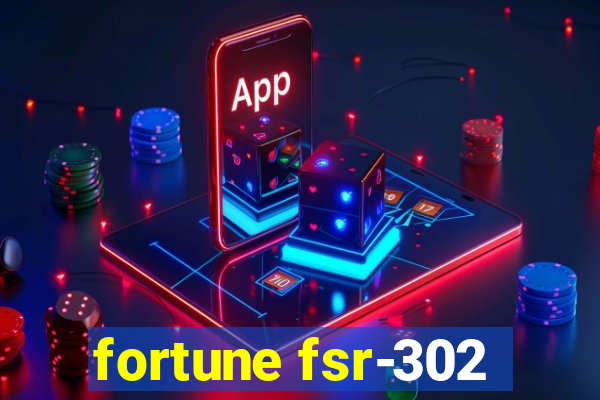 fortune fsr-302