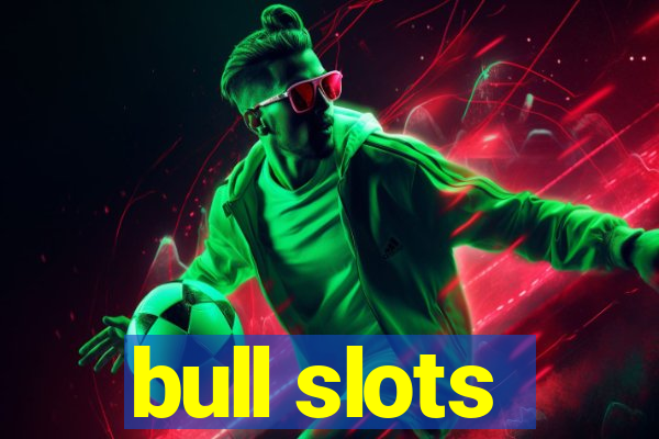 bull slots