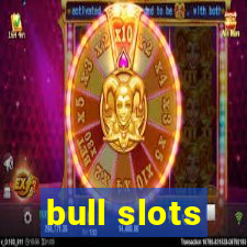 bull slots