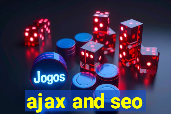 ajax and seo