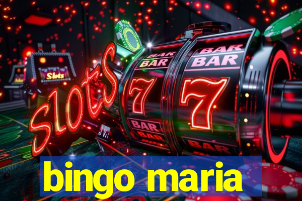 bingo maria