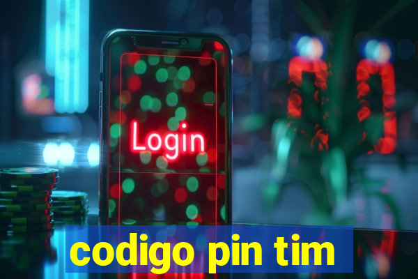 codigo pin tim