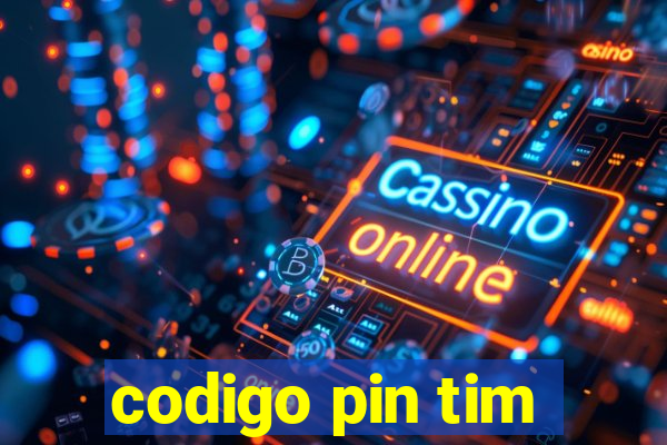 codigo pin tim