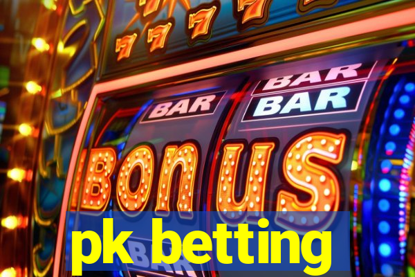 pk betting