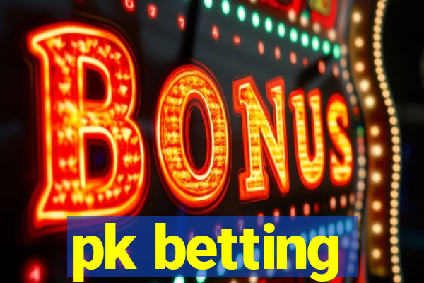 pk betting