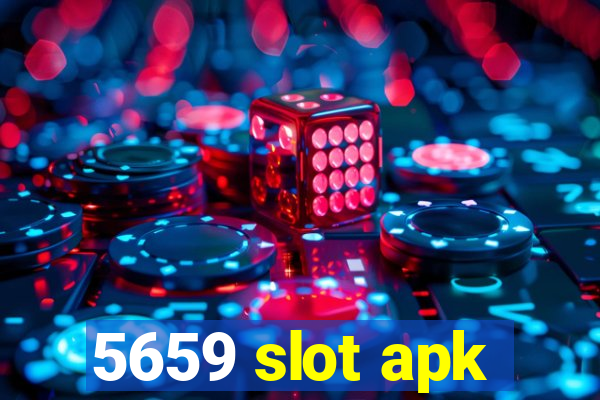 5659 slot apk