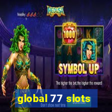 global 77 slots