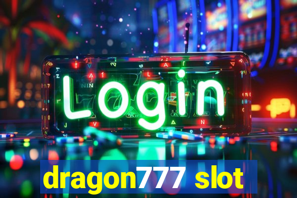 dragon777 slot