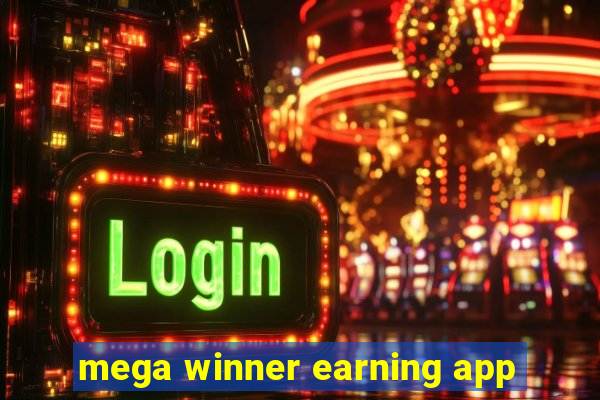 mega winner earning app