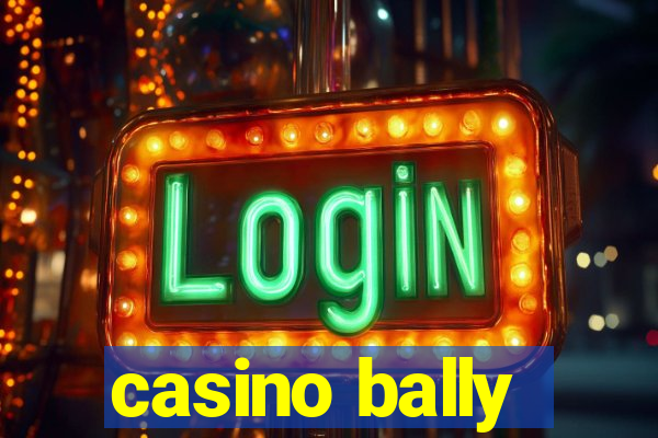 casino bally