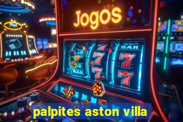 palpites aston villa