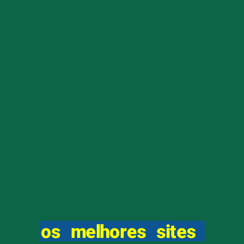 os melhores sites de jogo