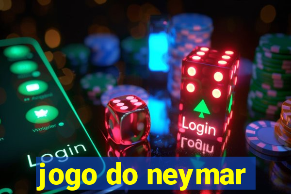 jogo do neymar