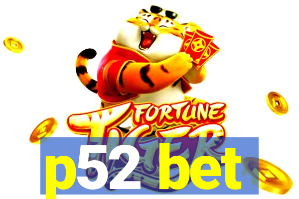 p52 bet