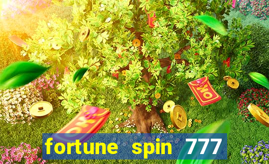 fortune spin 777 paga mesmo