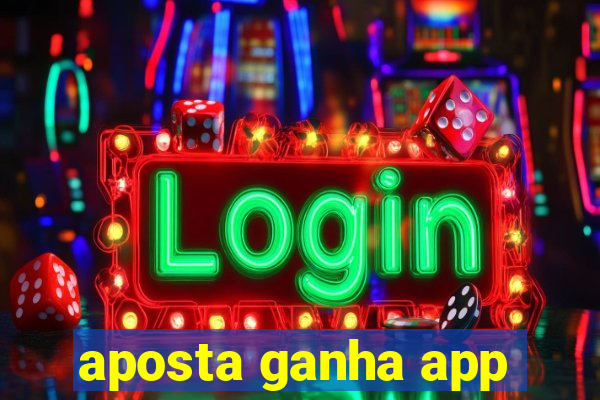 aposta ganha app