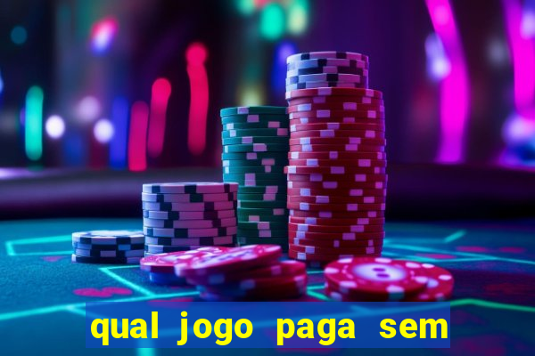 qual jogo paga sem depositar nada