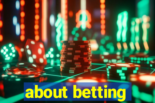 about betting