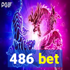 486 bet