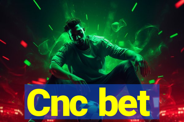 Cnc bet