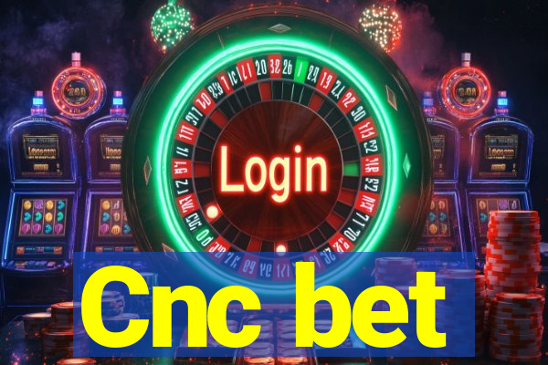 Cnc bet