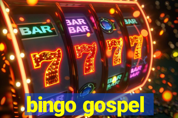 bingo gospel