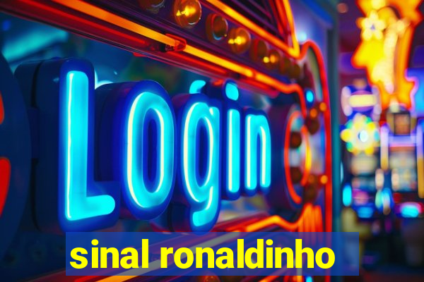 sinal ronaldinho