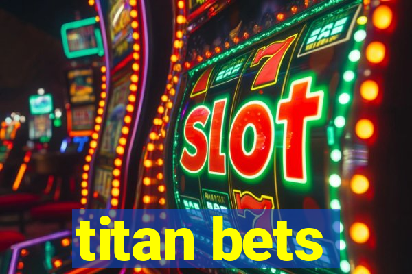 titan bets