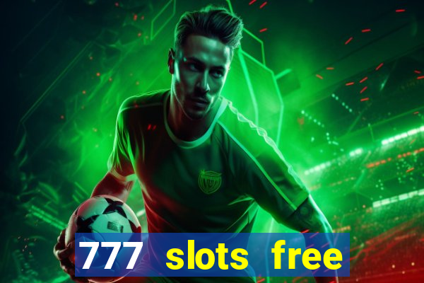 777 slots free vegas slots