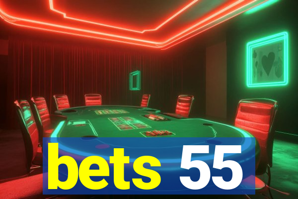 bets 55